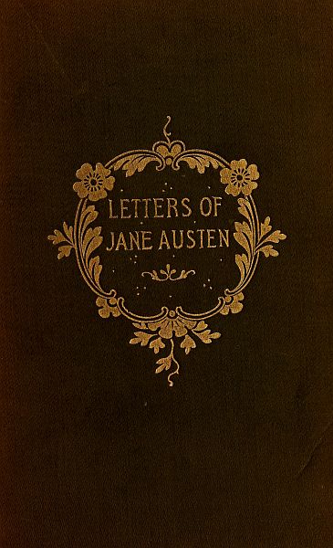 The Letters of Jane Austen
Selected from the compilation of her great nephew, Edward, Lord Bradbourne