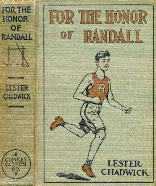 For the Honor of Randall: A Story of College Athletics For the Honor of Randall: A Story of College Athletics