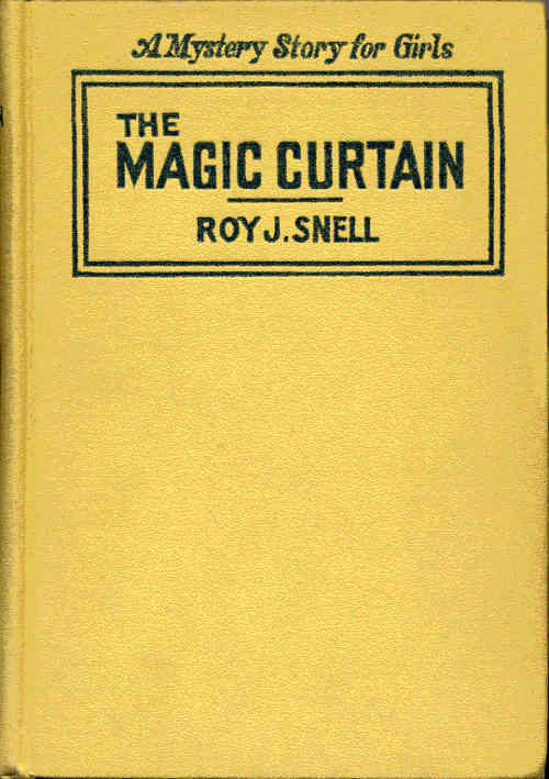 The Magic Curtain
A Mystery Story for Girls