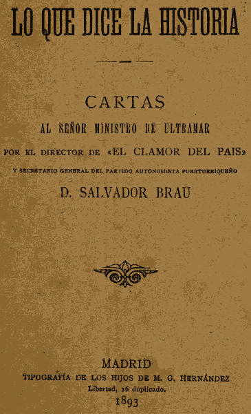 Lo que dice la historia
Cartas al señor Ministro de Ultramar