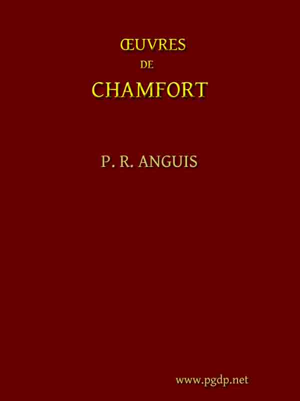Œuvres Complètes de Chamfort (Tome 1)
Recueillies et publiées avec une notice historique sur la vie et les écrits de l'auteur.