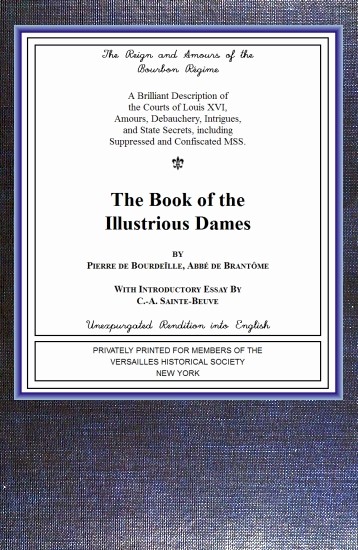 The book of the ladies
Illustrious Dames: The Reign and Amours of the Bourbon Régime