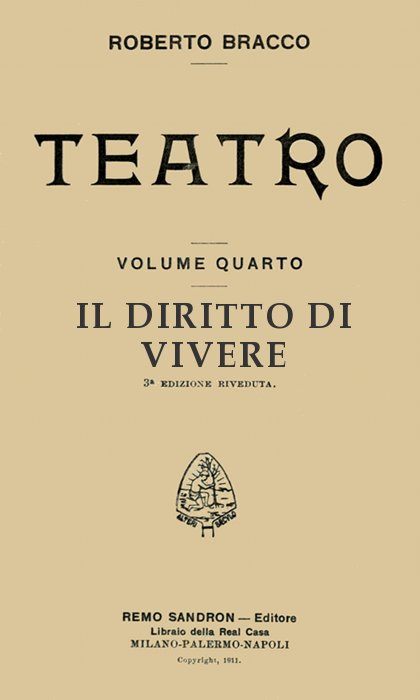 Il diritto di vivere: Dramma in tre atti