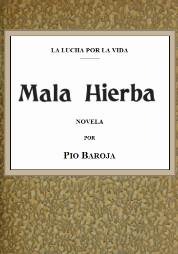 La lucha por la vida: Mala hierba