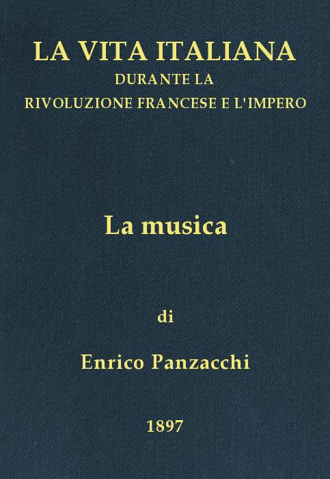 La musica
La vita italiana durante la Rivoluzione francese e l'Impero