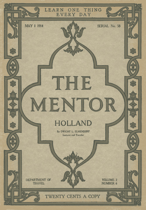 The Mentor: Holland, v. 2, Num. 6, Serial No. 58
May 1, 1914