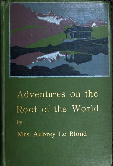 Adventures on the Roof of the World Adventures on the Roof of the World