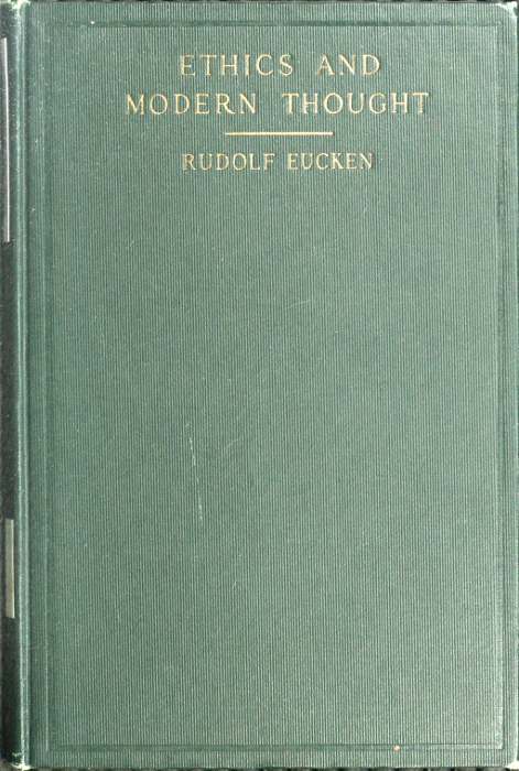 Ethics and Modern Thought: A Theory of Their Relations