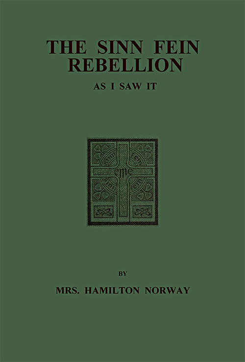 The Sinn Fein Rebellion as I Saw It.