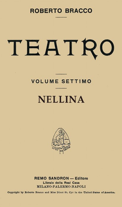 Nellina: Dramma in tre atti (Taken from Roberto Bracco Teatro, Vol. VII) Nellina: Dramma in tre atti (Taken from Roberto Bracco Teatro, Vol. VII)