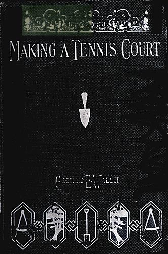 Making a Tennis Court Making a Tennis Court