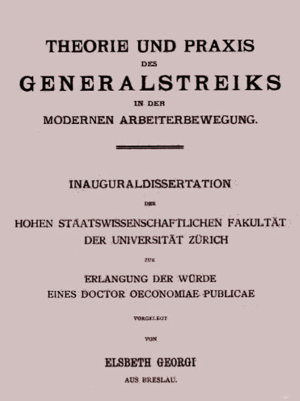 Theorie und Praxis des Generalstreiks in der modernen Arbeiterbewegung
Inauguraldissertation