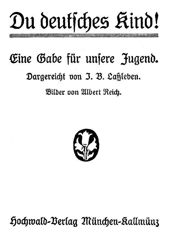 Du deutsches Kind! Eine Gabe für unsere Jugend