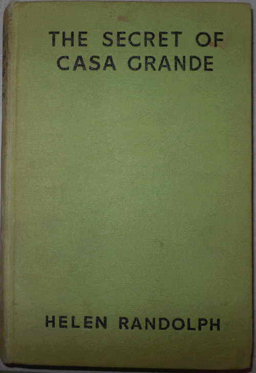 The Secret of Casa Grande
Mexican Mystery Stories #1