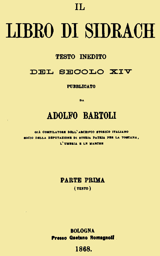 Il libro di Sidrach: testo inedito del secolo XIV pubblicato da Adolfo Bartoli Il libro di Sidrach: testo inedito del secolo XIV pubblicato da Adolfo Bartoli
