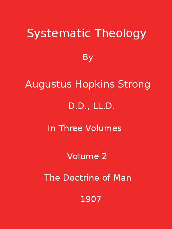 Systematic Theology (Volume 2 of 3) Systematic Theology (Volume 2 of 3)