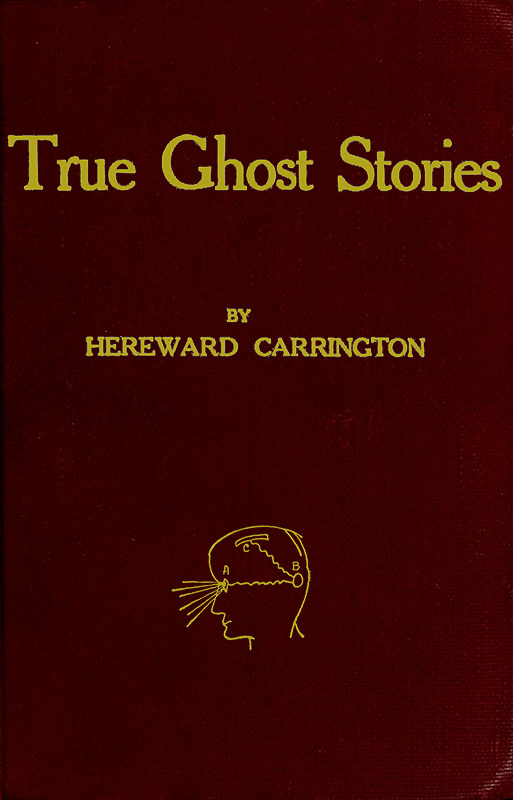 True Ghost Stories True Ghost Stories