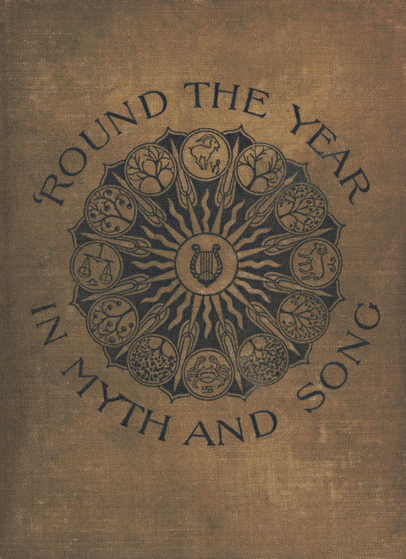 'Round the Year in Myth and Song 'Round the Year in Myth and Song