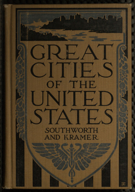 Great Cities of the United States
Historical, Descriptive, Commercial, Industrial
