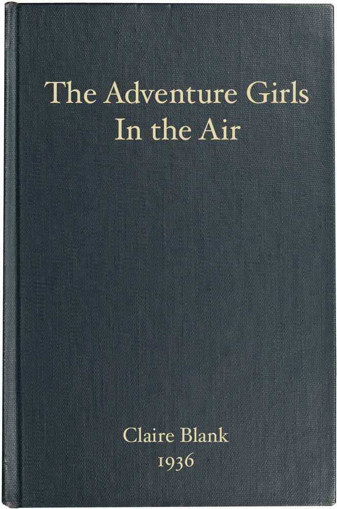 The Adventure Girls in the Air The Adventure Girls in the Air