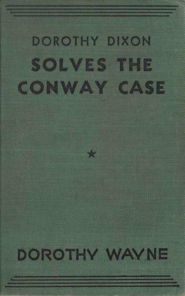 Dorothy Dixon Solves the Conway Case