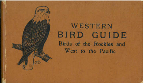 Western Bird Guide: Birds of the Rockies and West to the Pacific Western Bird Guide: Birds of the Rockies and West to the Pacific