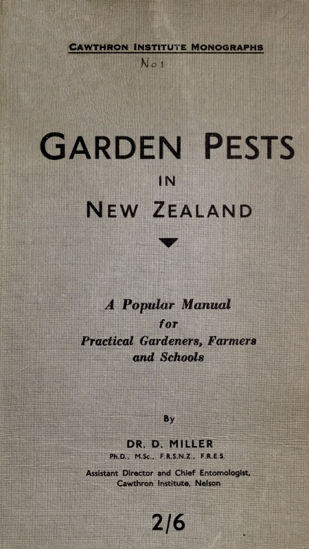 Garden Pests in New Zealand
A Popular Manual for Practical Gardeners, Farmers and Schools