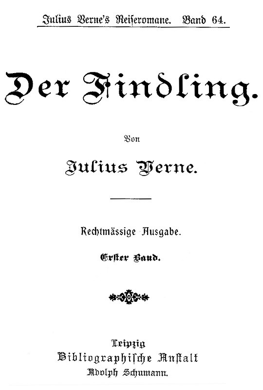 Der Findling. Erster Band.