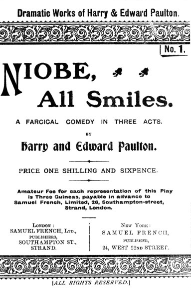 Niobe, All Smiles: A Farcical Comedy in Three Acts Niobe, All Smiles: A Farcical Comedy in Three Acts