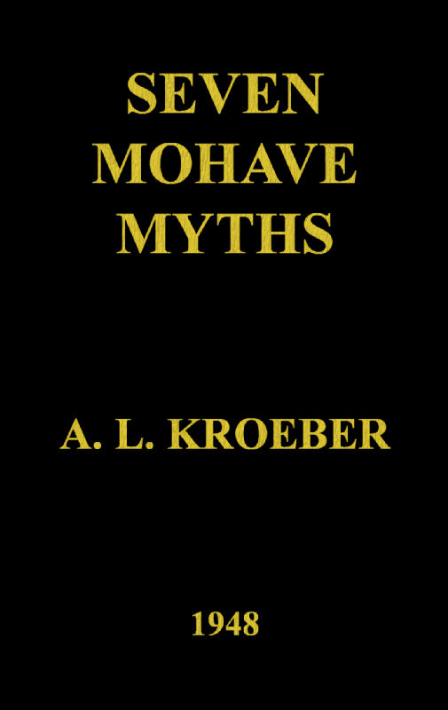Seven Mohave Myths Seven Mohave Myths