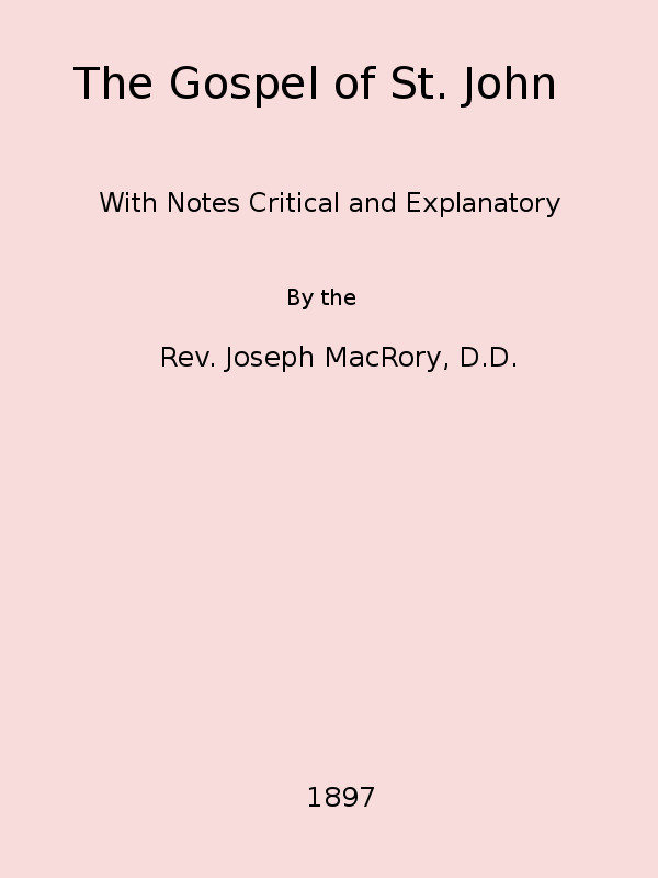 The Gospel of St. John The Gospel of St. John