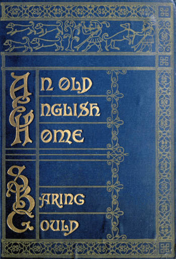 An Old English Home and Its Dependencies