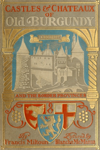 Castles and Chateaux of Old Burgundy