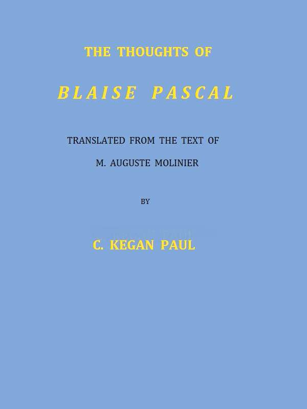 The Thoughts of Blaise Pascal The Thoughts of Blaise Pascal