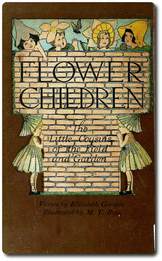 Flower Children: The Little Cousins of the Field and Garden Flower Children: The Little Cousins of the Field and Garden
