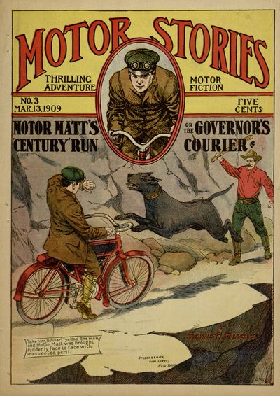 Motor Matt's "Century" Run; or, The Governor's Courier Motor Matt's "Century" Run; or, The Governor's Courier