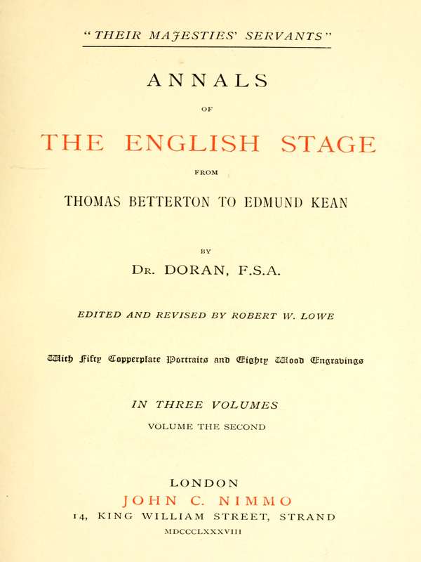 "Their Majesties' Servants." Annals of the English Stage (Volume 2 of 3) "Their Majesties' Servants." Annals of the English Stage (Volume 2 of 3)