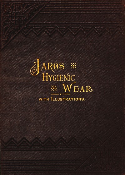 Jaros Hygienic Wear: The therapeutic and prophylactic application. Jaros Hygienic Wear: The therapeutic and prophylactic application.