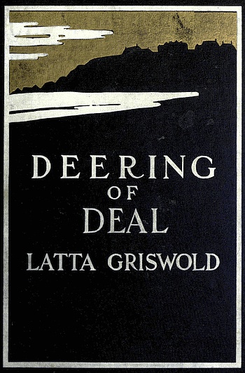 Deering of Deal; Or, The Spirit of the School Deering of Deal; Or, The Spirit of the School