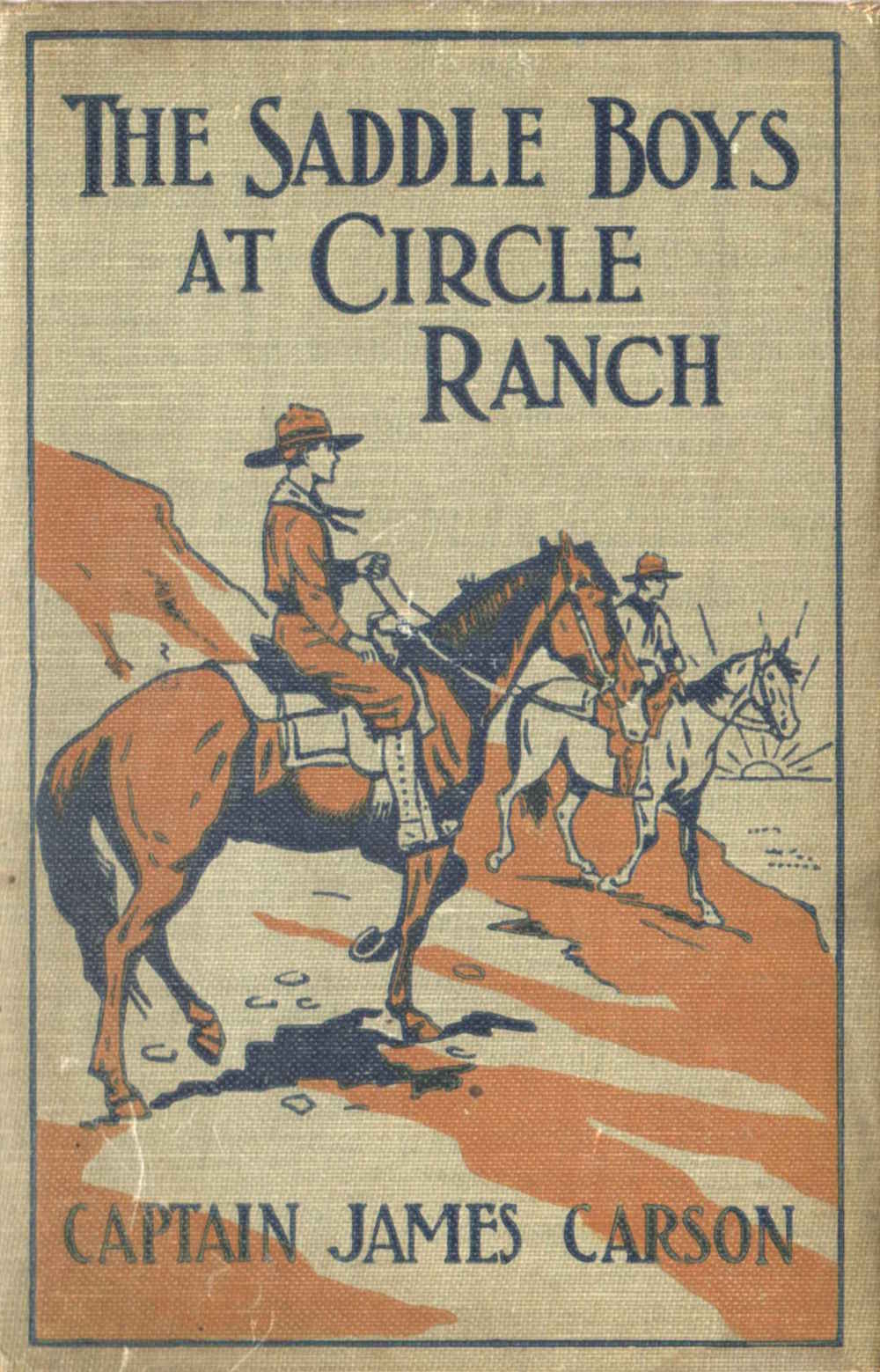 The Saddle Boys at Circle Ranch; Or, In at the Grand Round-Up The Saddle Boys at Circle Ranch; Or, In at the Grand Round-Up