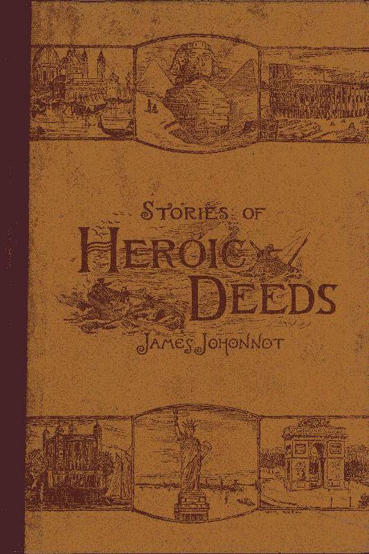 Stories of Heroic Deeds for Boys and Girls
Historical Series - Book II