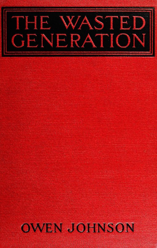 The Wasted Generation