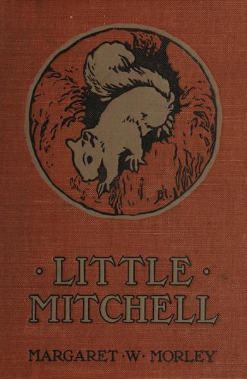 Little Mitchell: The Story of a Mountain Squirrel Little Mitchell: The Story of a Mountain Squirrel