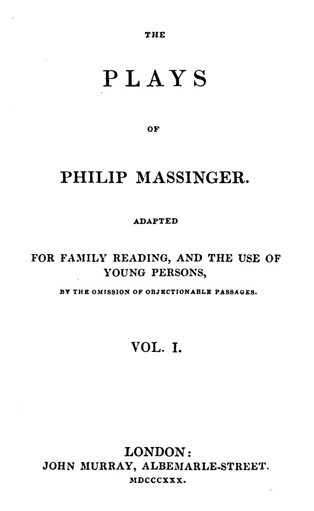 The Plays of Philip Massinger, Vol. I