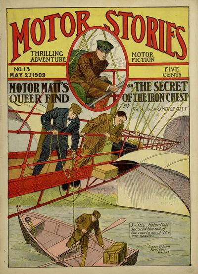 Motor Matt's Queer Find; or, The Secret of the Iron Chest Motor Matt's Queer Find; or, The Secret of the Iron Chest