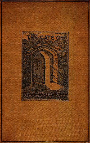 The Gate of Remembrance The Story of the Psychological Experiment which Resulted in the Discovery of the Edgar Chapel at Glastonbury The Gate of Remembrance The Story of the Psychological Experiment which Resulted in the Discovery of the Edgar Chapel at Glastonbury