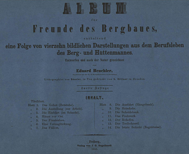 Album für Freunde des Bergbaues,
enthaltend eine Folge von vierzehn bildlichen Darstellungen aus dem Berufsleben des Berg- und Hüttenmannes.