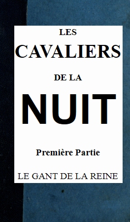 Les cavaliers de la nuit, 1er partie (t. 2/4)