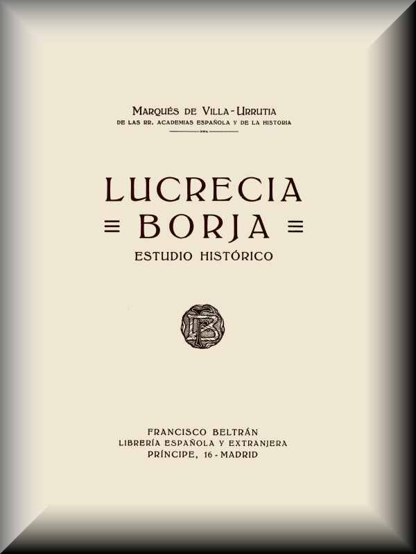 Lucrecia Borja: Estudio Histórico