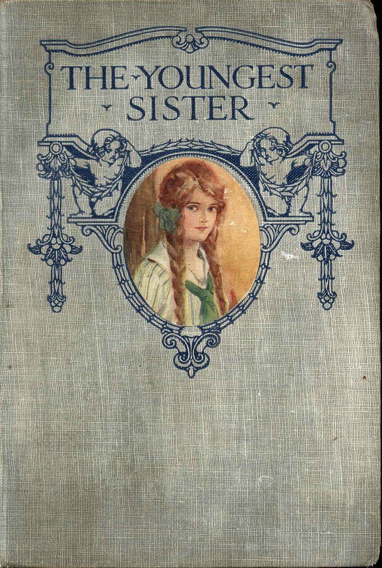 The Youngest Sister: A Tale of Manitoba The Youngest Sister: A Tale of Manitoba